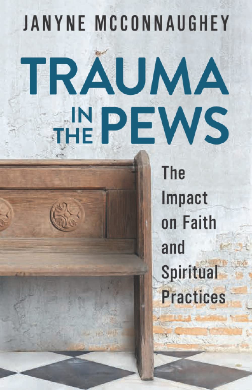 Trauma in the Pews: The Impact on Faith and Spiritual Practices