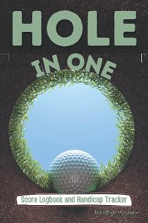 HOLE IN ONE - Score Logbook and Handicap Tracker: Pocket Sized Golf Score Logbook: Track your Golf Score, Statistics, Handicap and History. Perfect ... to Record their Performance and Game Stats.
