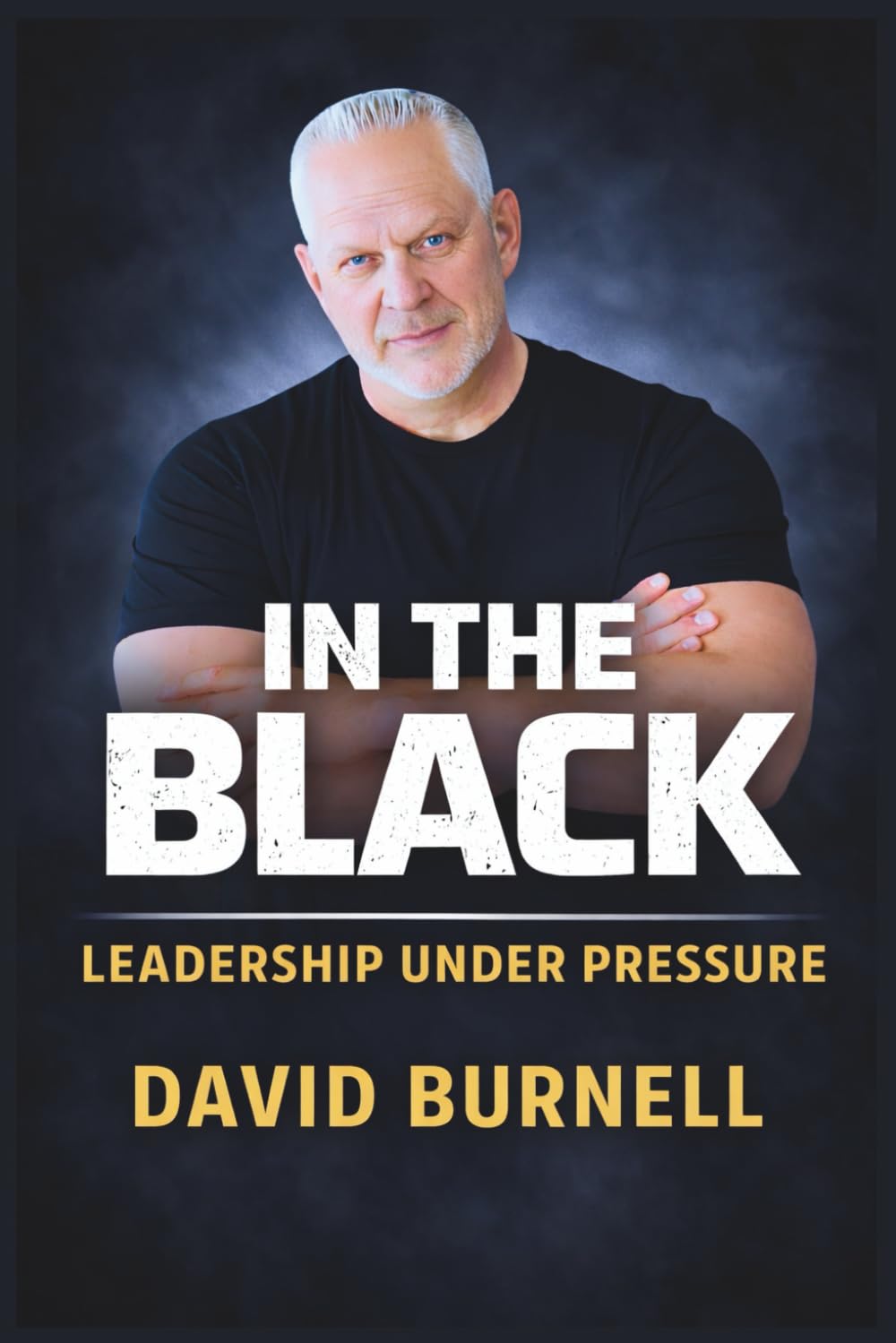 IN THE BLACK: Leadership Under Pressure