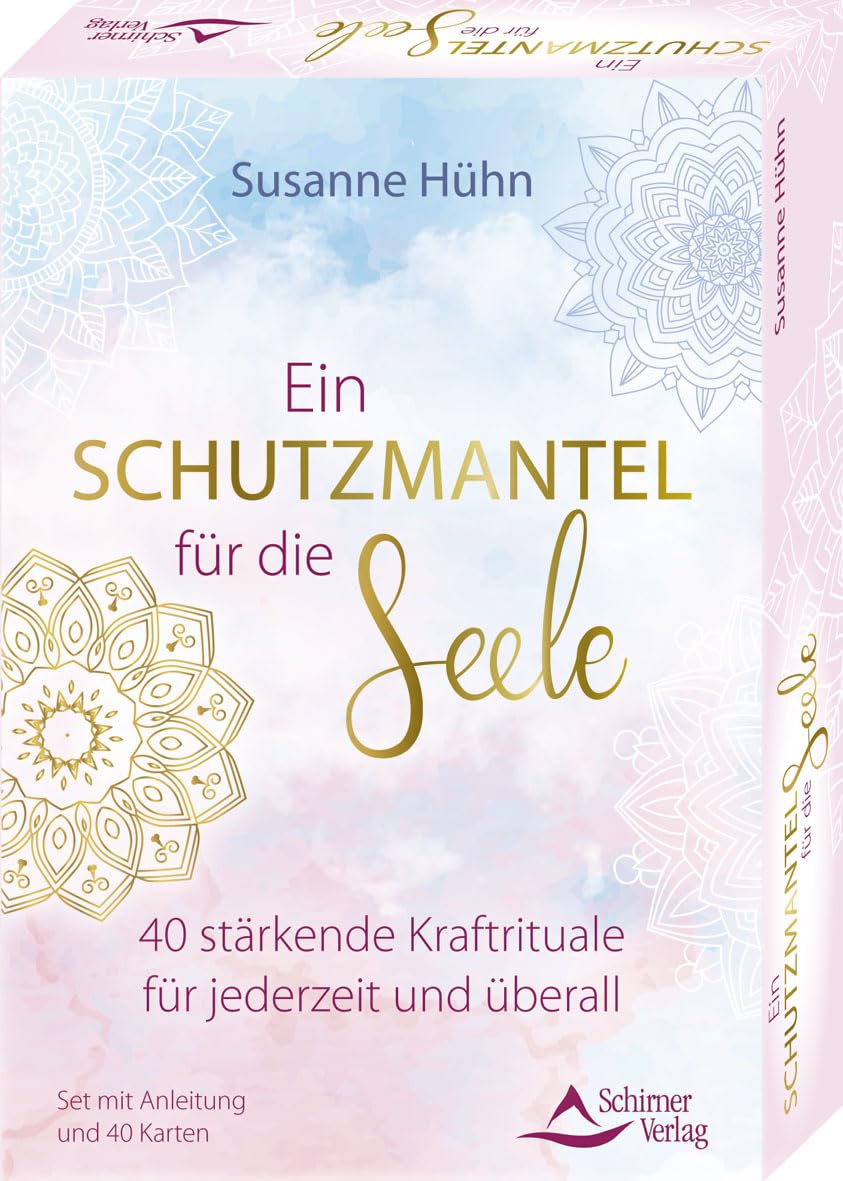 Ein Schutzmantel für die Seele - 40 stärkende Kraftrituale für jederzeit und überall: Set mit Anleitung und 40 Karten