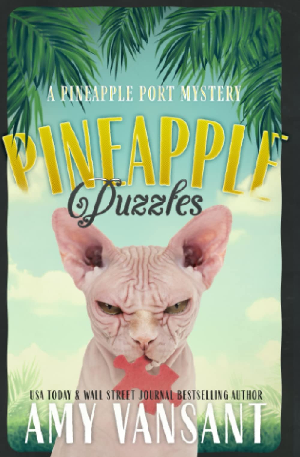 Pineapple Puzzles: A Pineapple Port Mystery: Book Three: 3 (Pineapple Port Mysteries)