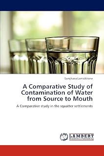 A Comparative Study of Contamination of Water from Source to Mouth: A Comparative study in the squatter settlements