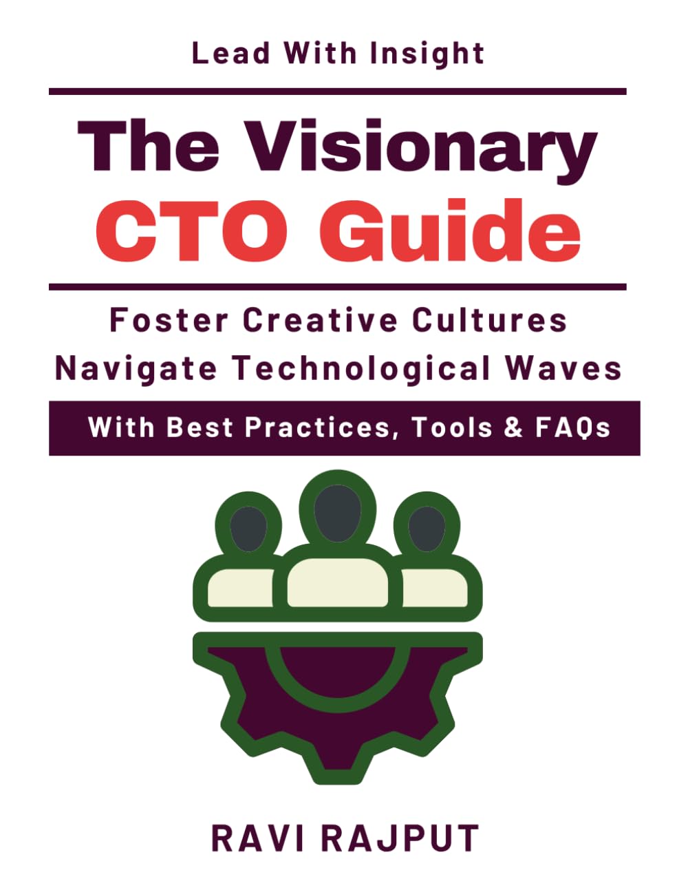 The Visionary CTO Guide: Technology Foresight Models | Emerging Technology Trends | Ethical Technology Practice | Scaling Innovations Globally | Technology Sustainability Practices