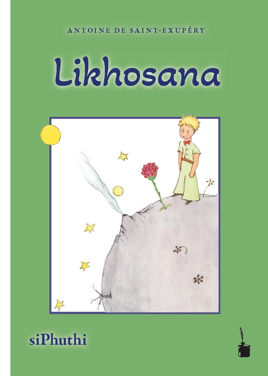 Der kleine Prinz . Likhosana: siPhuthi Paperback – 5 September 2022