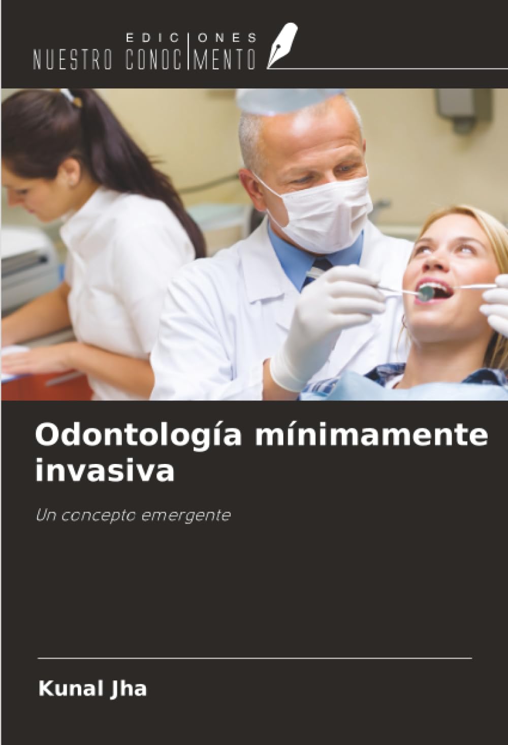 Odontología mínimamente invasiva: Un concepto emergente