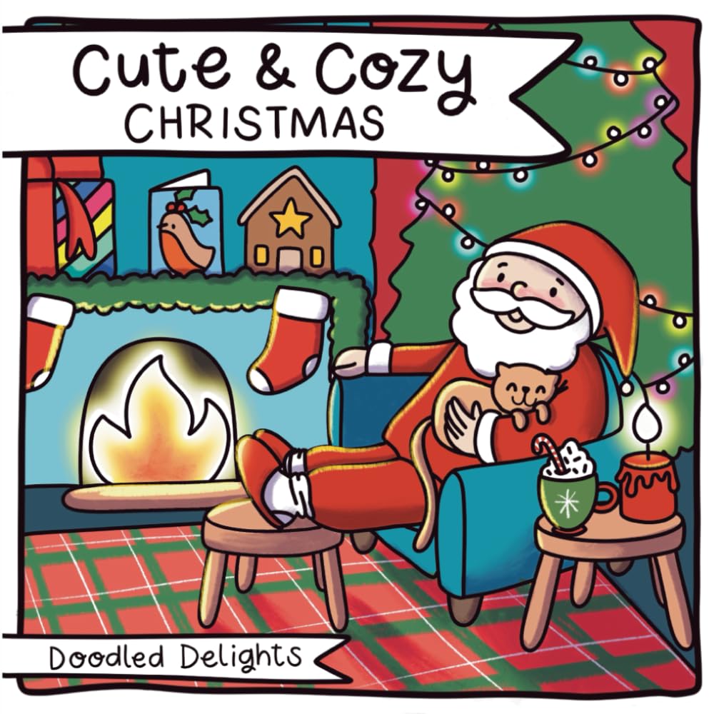 Cute & Cozy Christmas Colouring Book: Relax & unwind with the cutest festive characters!