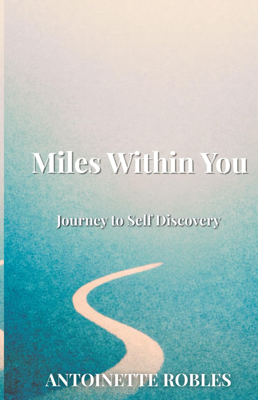 Miles Within You: Journey to Self Discovery