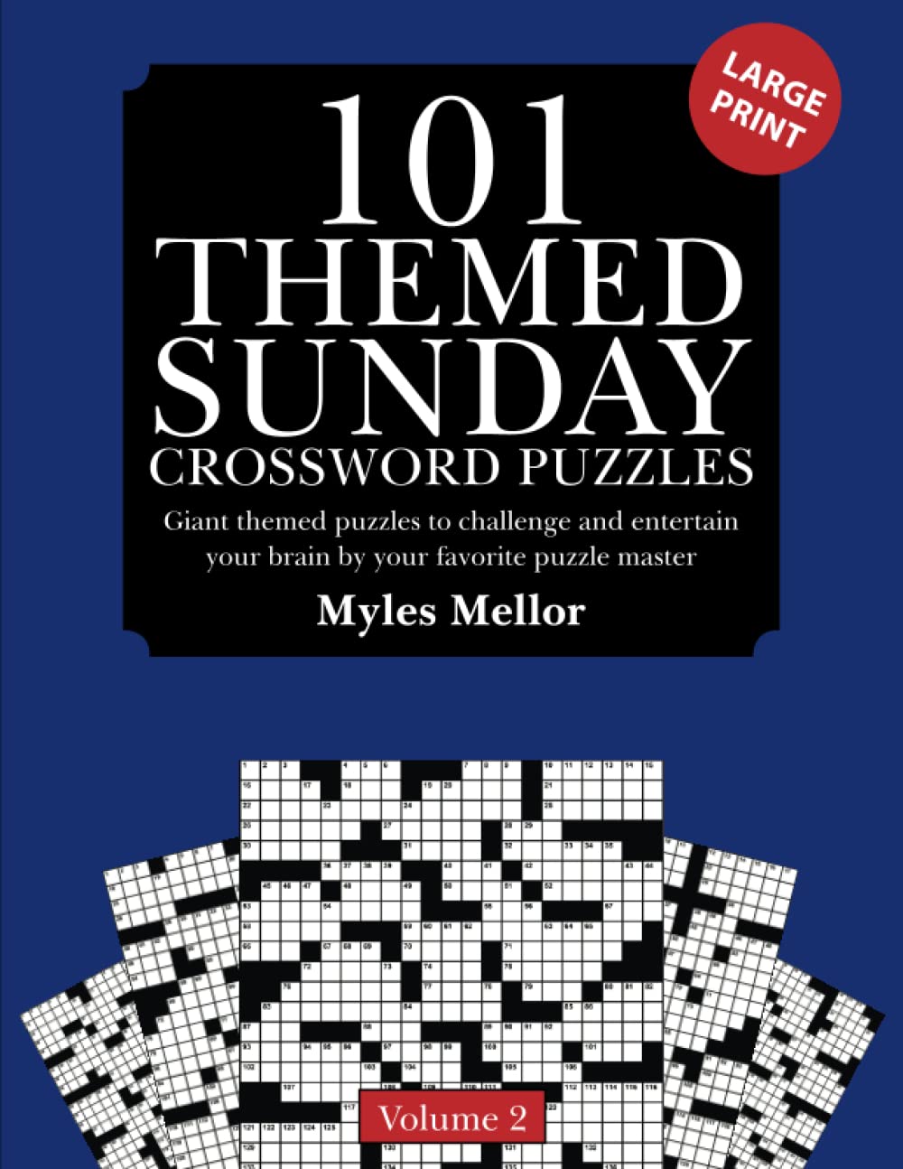 101 Themed Sunday Crossword Puzzles: Giant Themed Puzzles to challenge and entertain your brain (Sunday Crosswords), Volume 2 (Sunday theme crosswords)