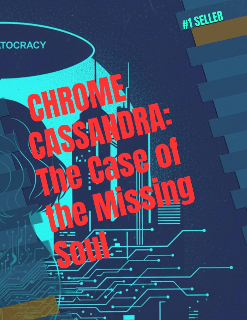 CHROME CASSANDRA: The Case of the Missing Soul