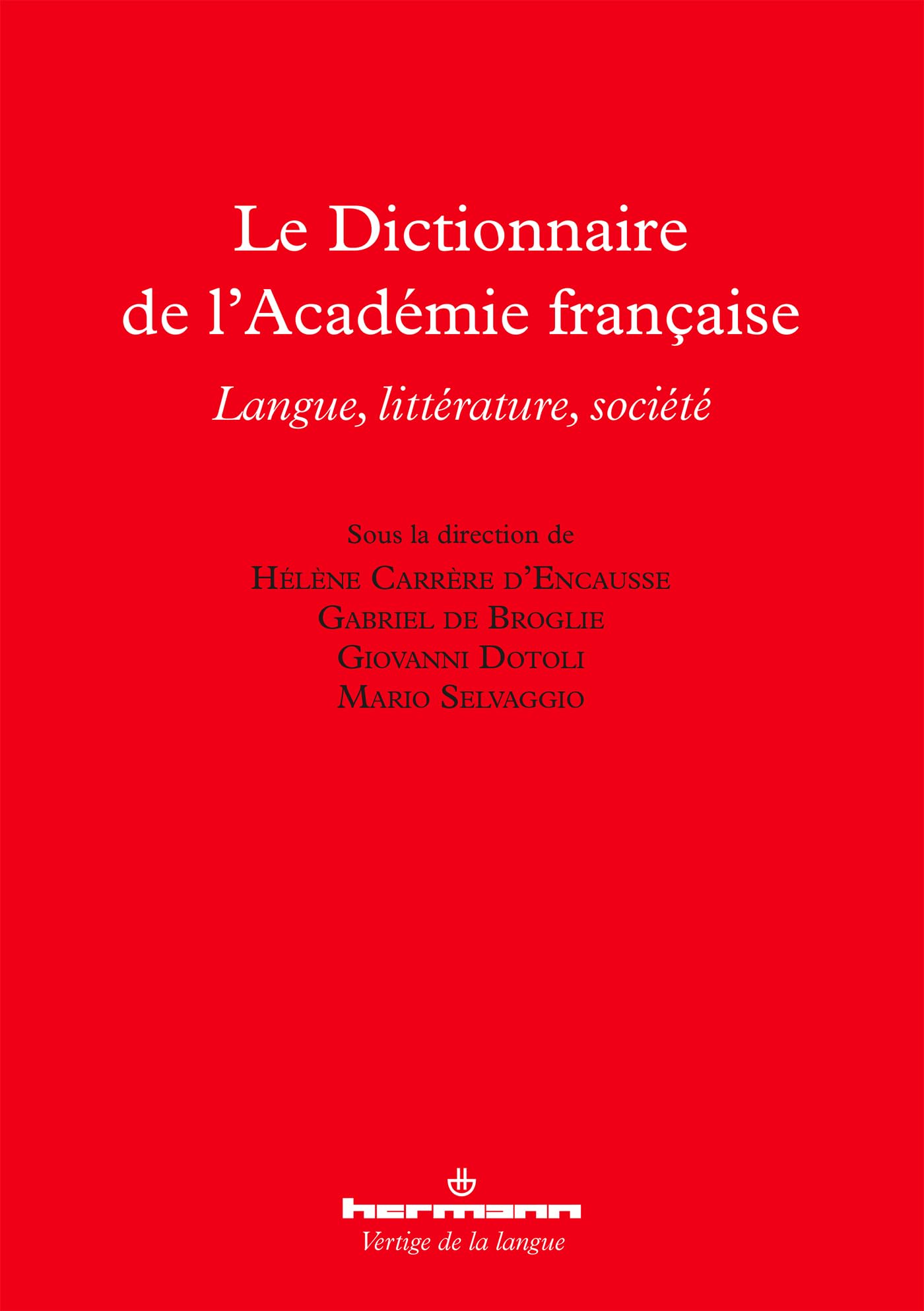 Dictionnaire de l'Académie française Vertige de la langue reliure d'art pour amoureux des livres