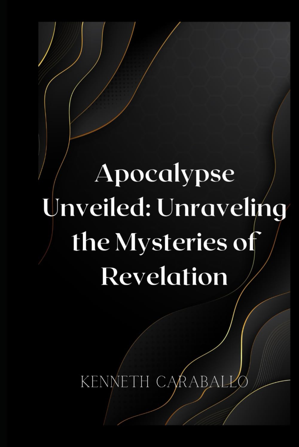 Apocalypse Unveiled: Unraveling the Mysteries of Revelation
