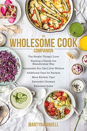 The Wholesome Cook Companion by [Martyna Angell]
