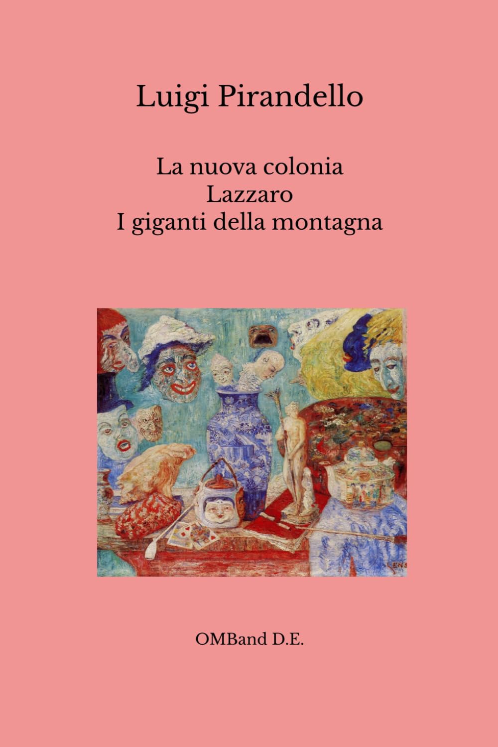 La nuova colonia - Lazzaro - I giganti della montagna: (Trilogia dei Miti)