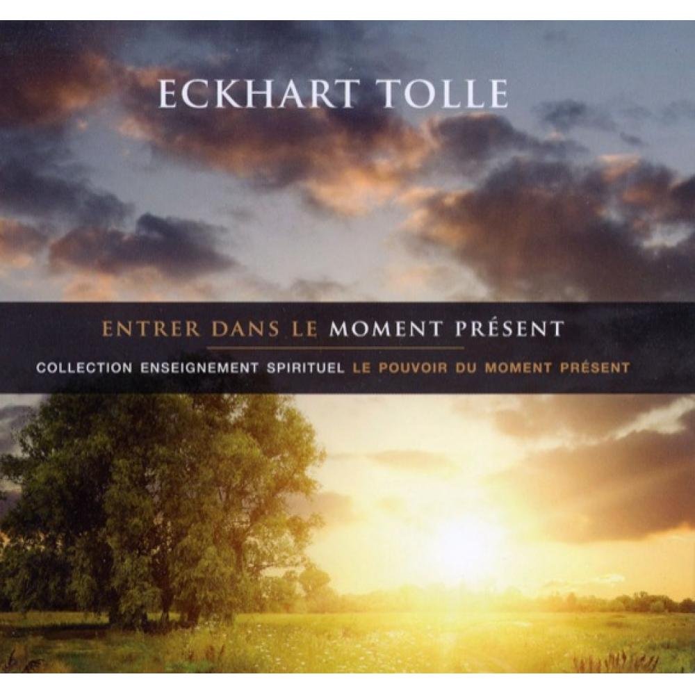 Entrer dans le moment present 034-2717 [Audio CD] Tolle, Eckhart
