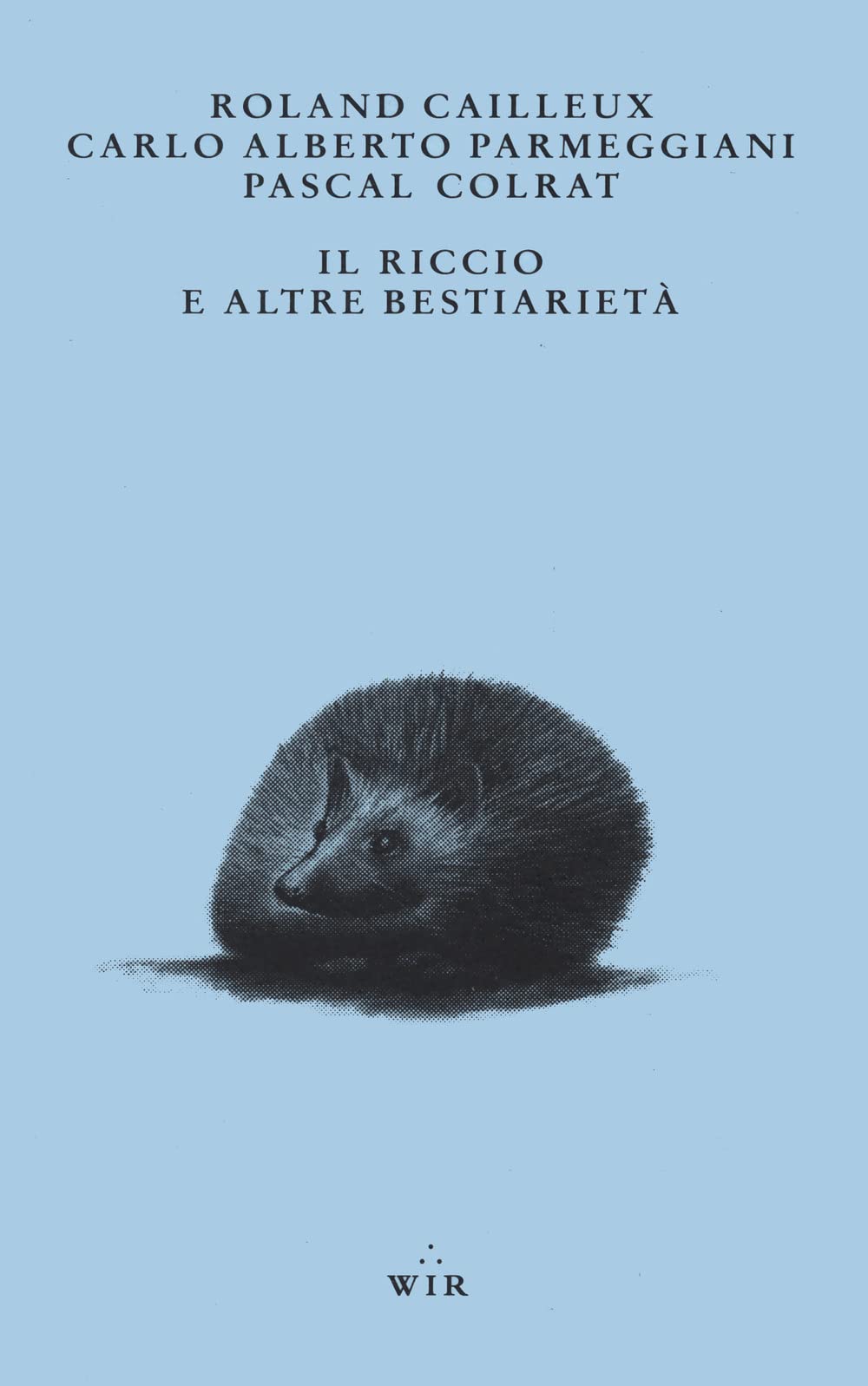 Il Riccio E Altre Bestiarietà - 4