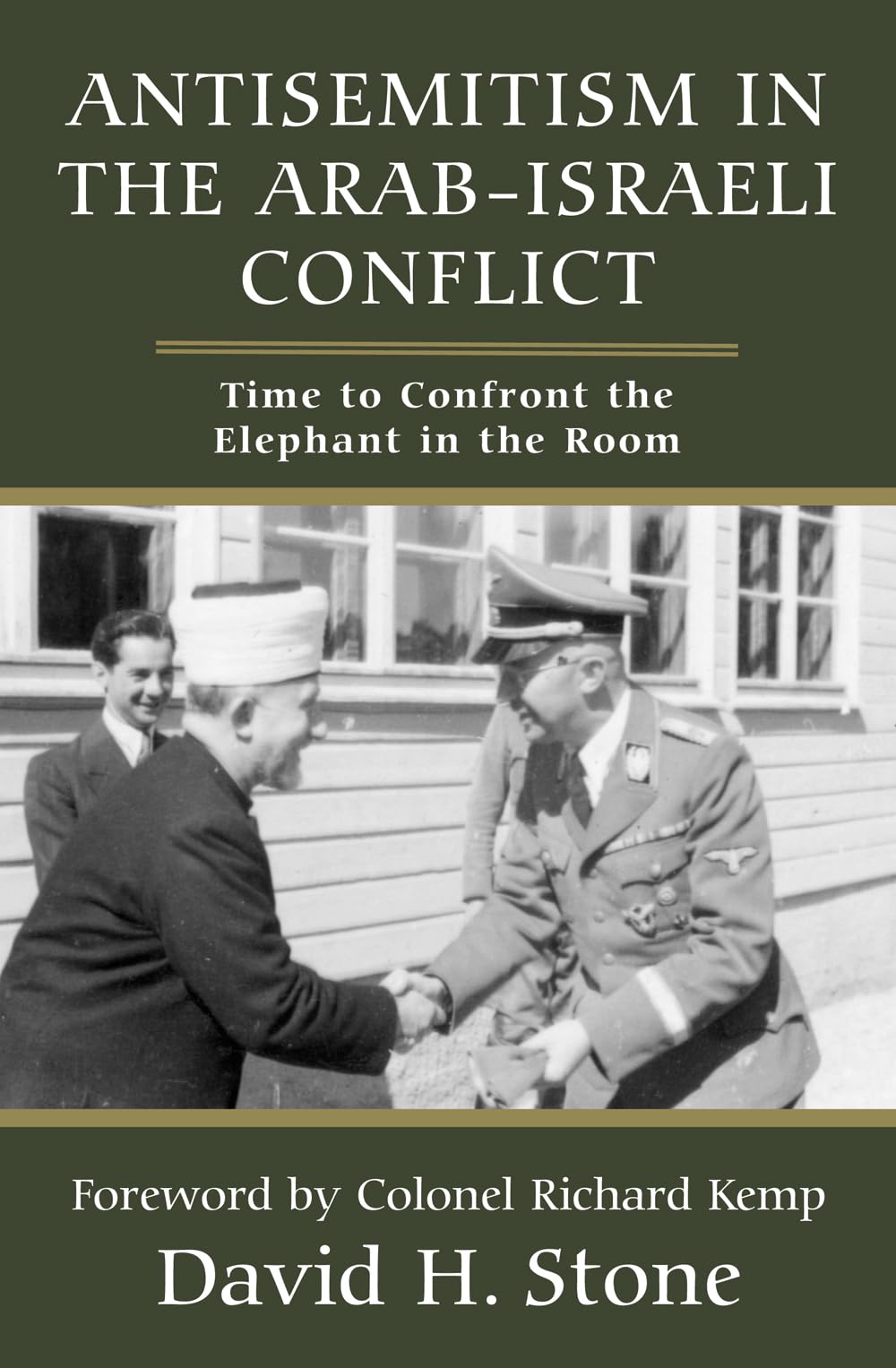Antisemitism in the Arab-Israeli Conflict by David H. Stone (Paperback Book)