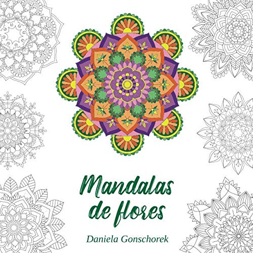 Mandalas de flores: Motivos de coloración para la reducción del estrés (Libros para colorear Mandala)