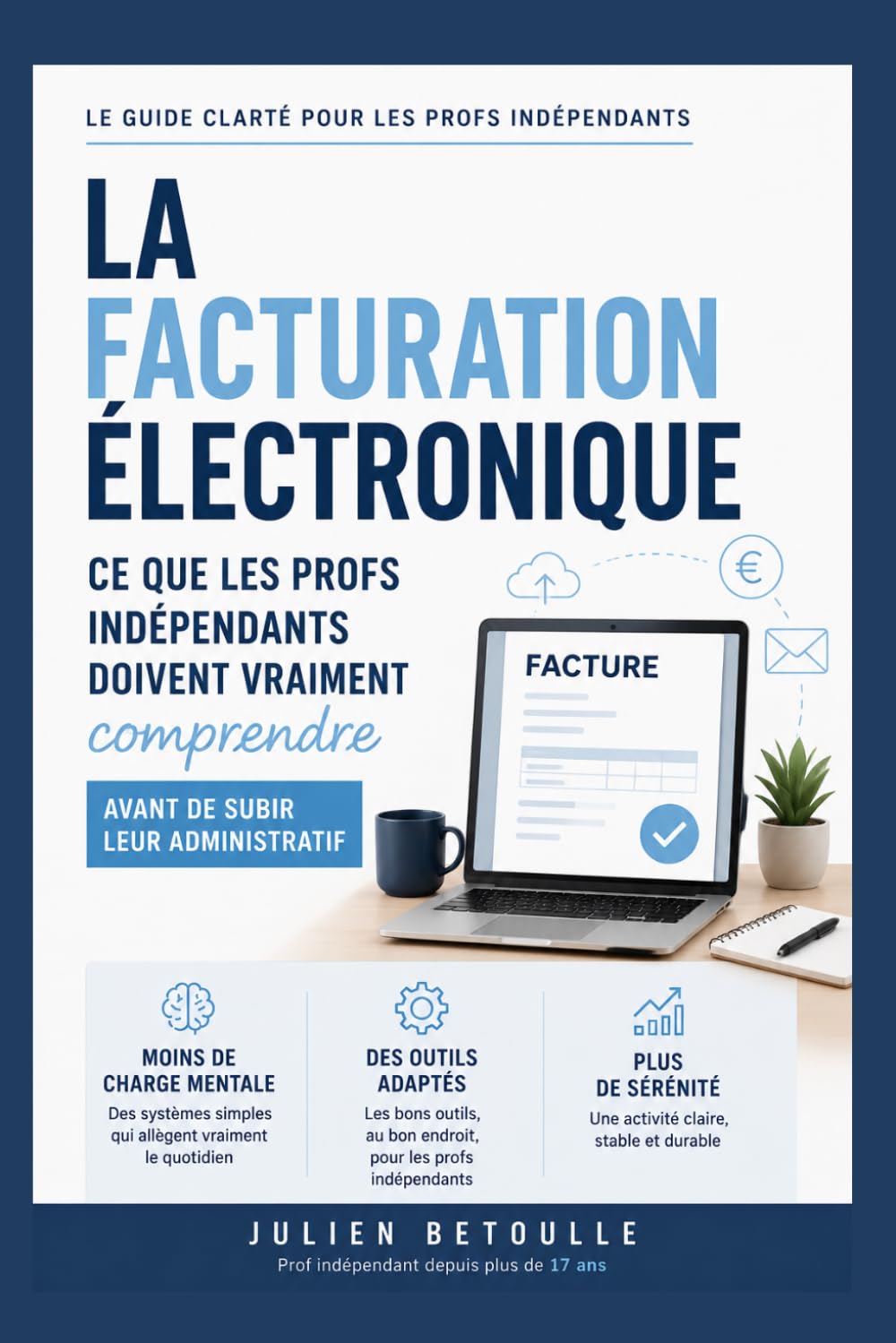 La facturation Électronique: Ce que les profs indépendants doivent vraiment comprendre avant de subir leur administratif