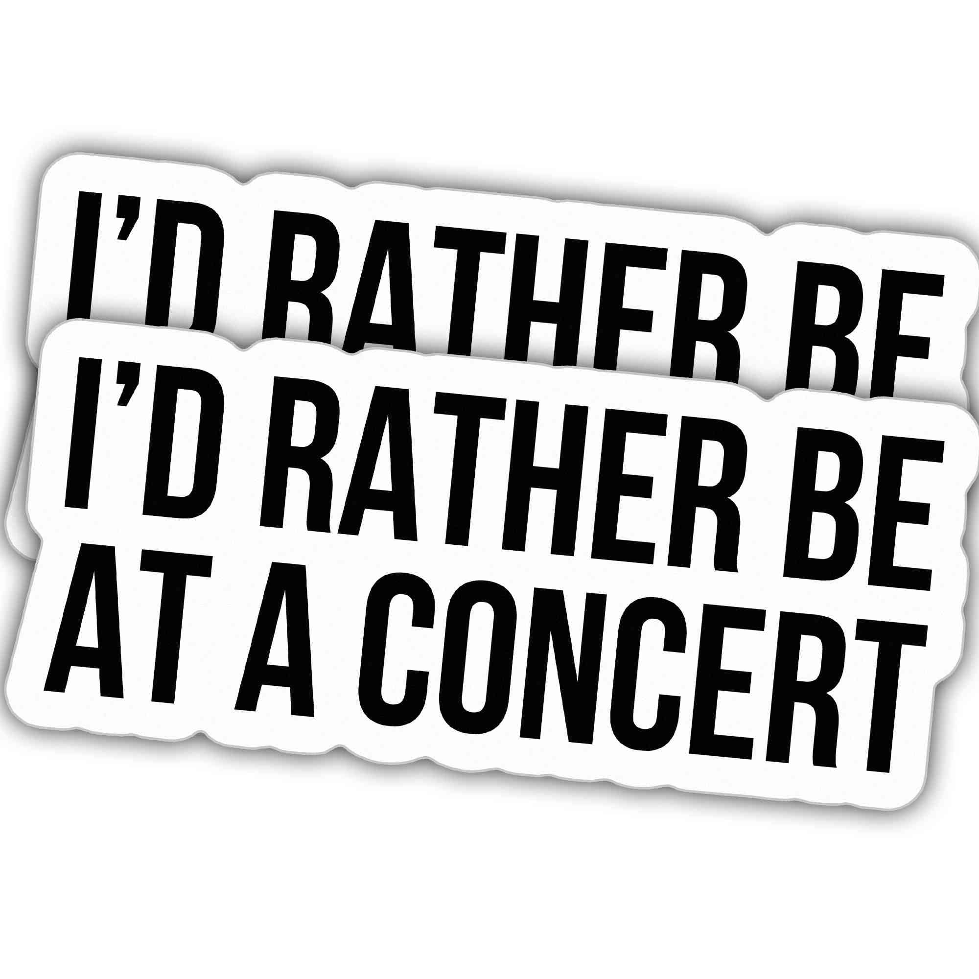 2pcs Music Stickers Music Lover Decals I'd Rather Be at A Concert Vinyl Stickers, Weather-Resistant Sticker for Water Bottles Laptop Window Car 2pcs