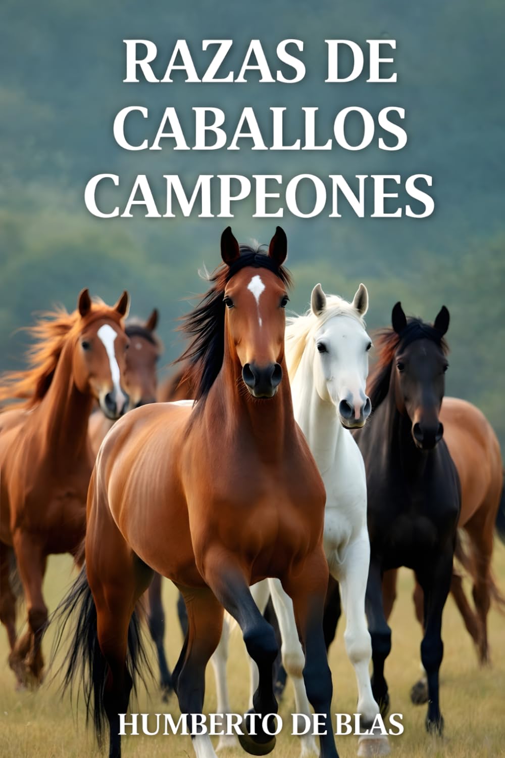 Razas de caballos campeones: De Secretariat a Frankel: La Historia Definitiva de los Caballos Más Veloces del Mundo, Sus Récords Imbatidos y el Legado Genético que Transformó el Turf