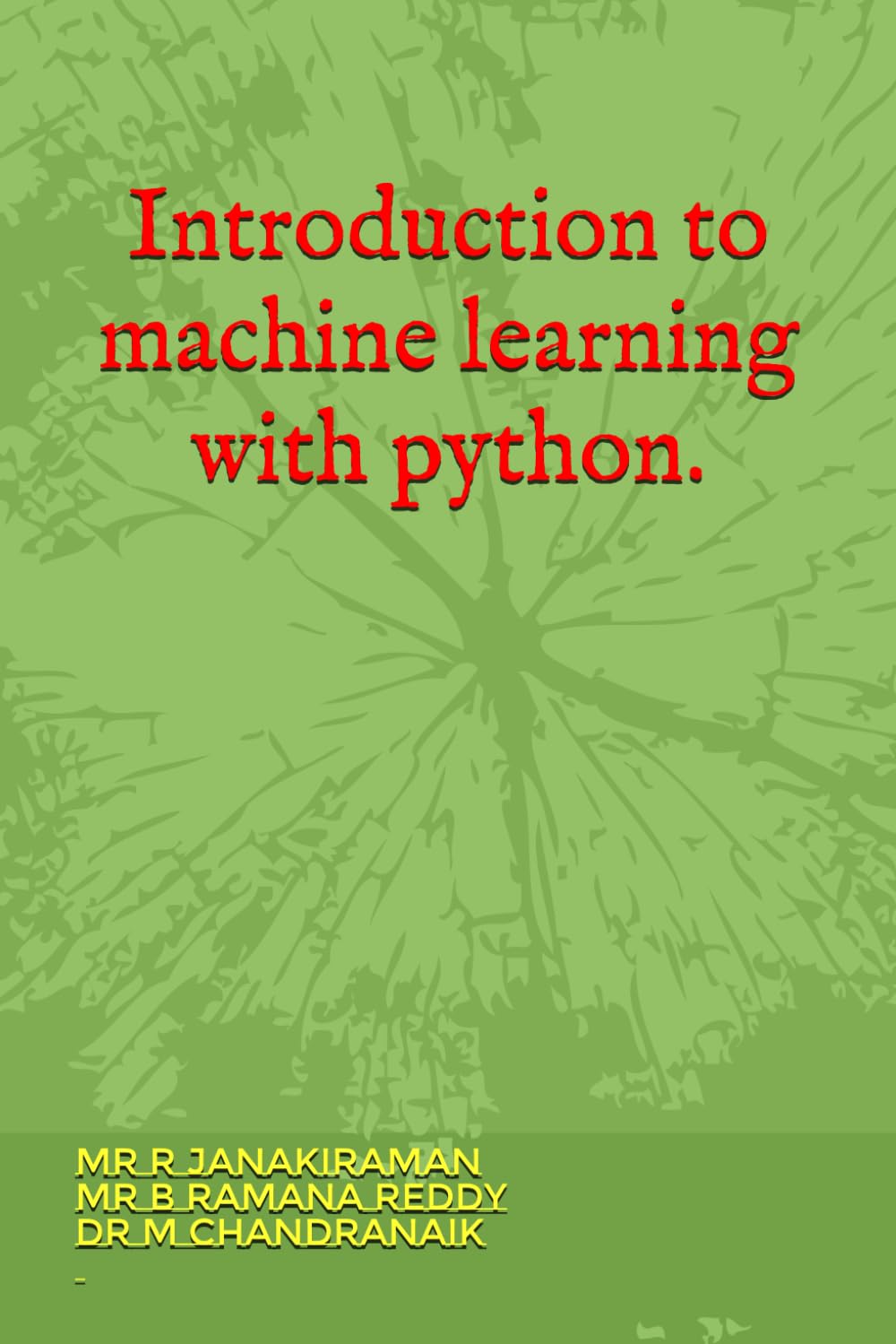 Introduction to machine learning with python.