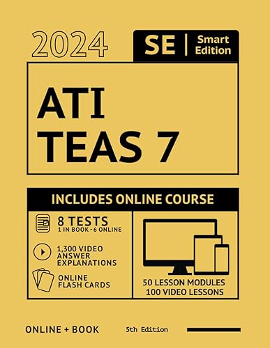 ATI TEAS 7 Study Guide: Smart Edition Academy TEAS 7 Prep Book 5th Edition with 8 Online Practice Tests, 50 Online Lessons, 100 Video Lessons, Online Flashcards, 1,300+ video answer explanations