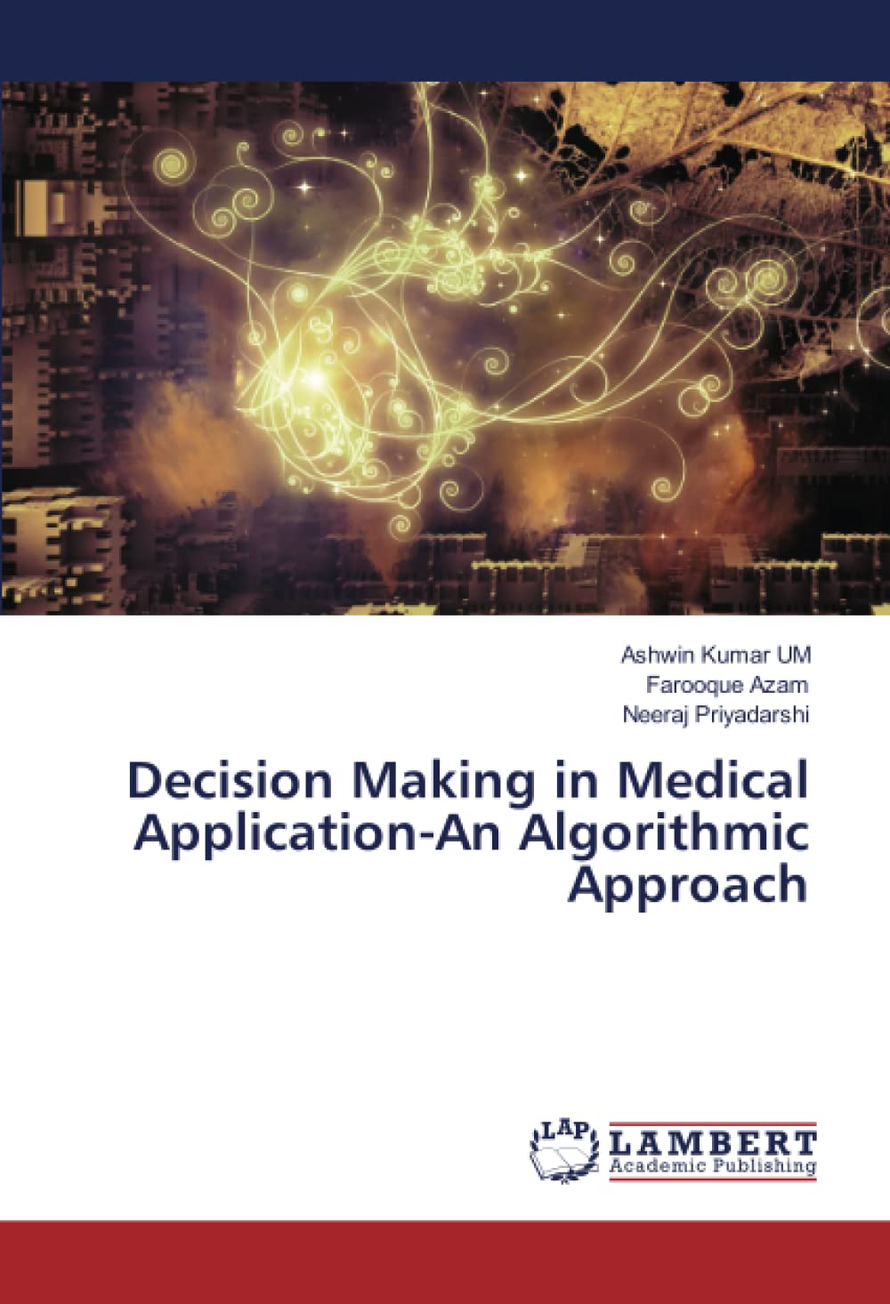 Decision Making in Medical Application-An Algorithmic Approach