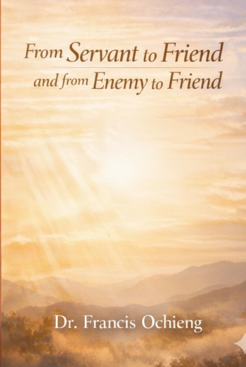 From Servant to Friend and from Enemy to Friend: Entering Experiential Friendship with Jesus Christ Through Prophetic Meditation