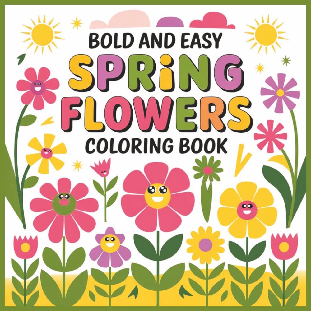 100 Spring Flowers: A Bold and Easy Coloring Book