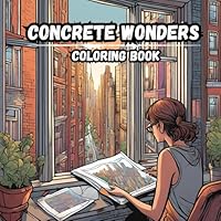 Concrete Wonders: 50 Stunning Cityscapes to Color B0F3DFHNFC Book Cover