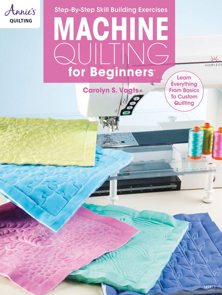 Machine Quilting for Beginners (Annie's Quilting)