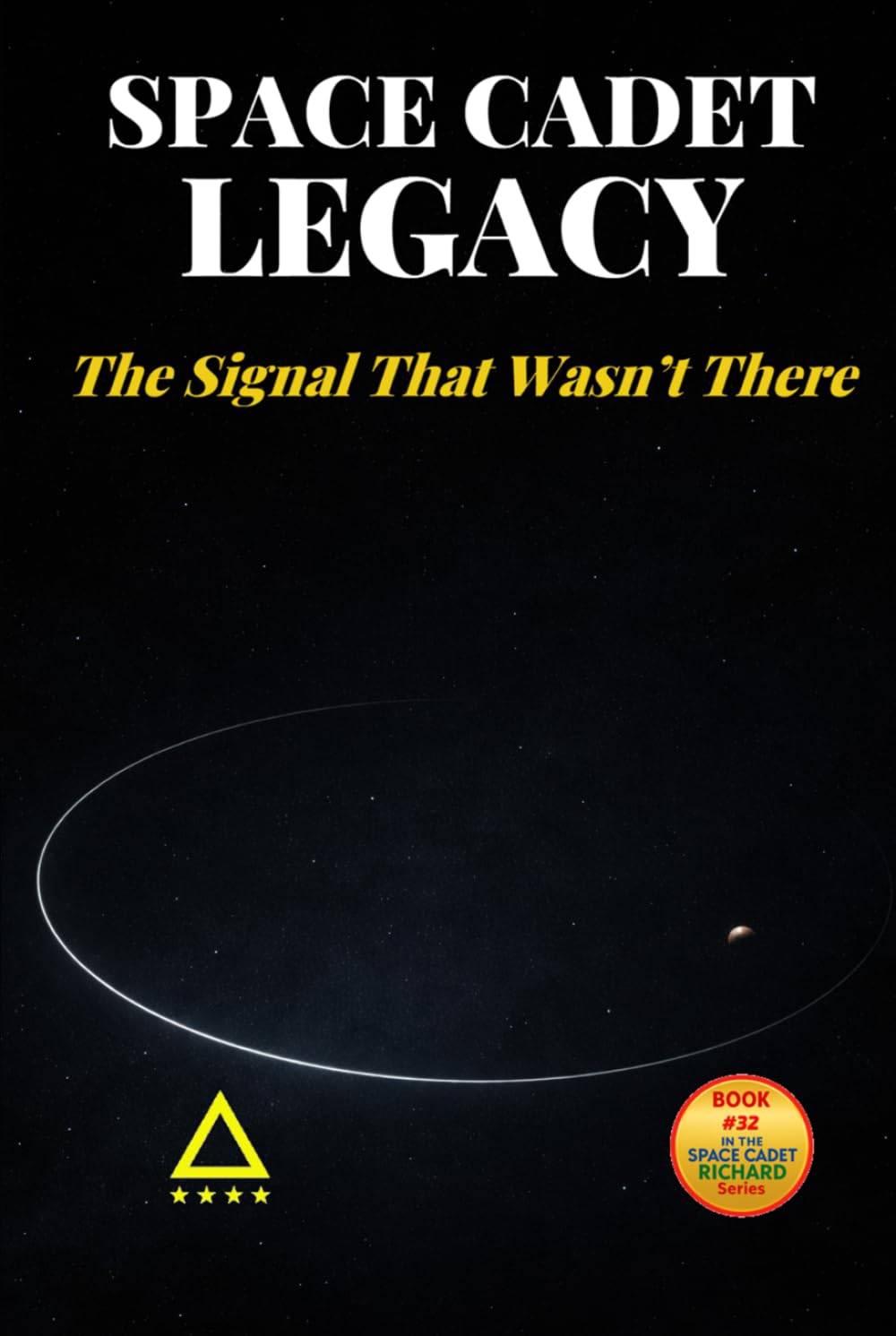 Space Cadet Legacy – The Signal That Wasn’t There: A Delta Mission (Space Cadet Richard)