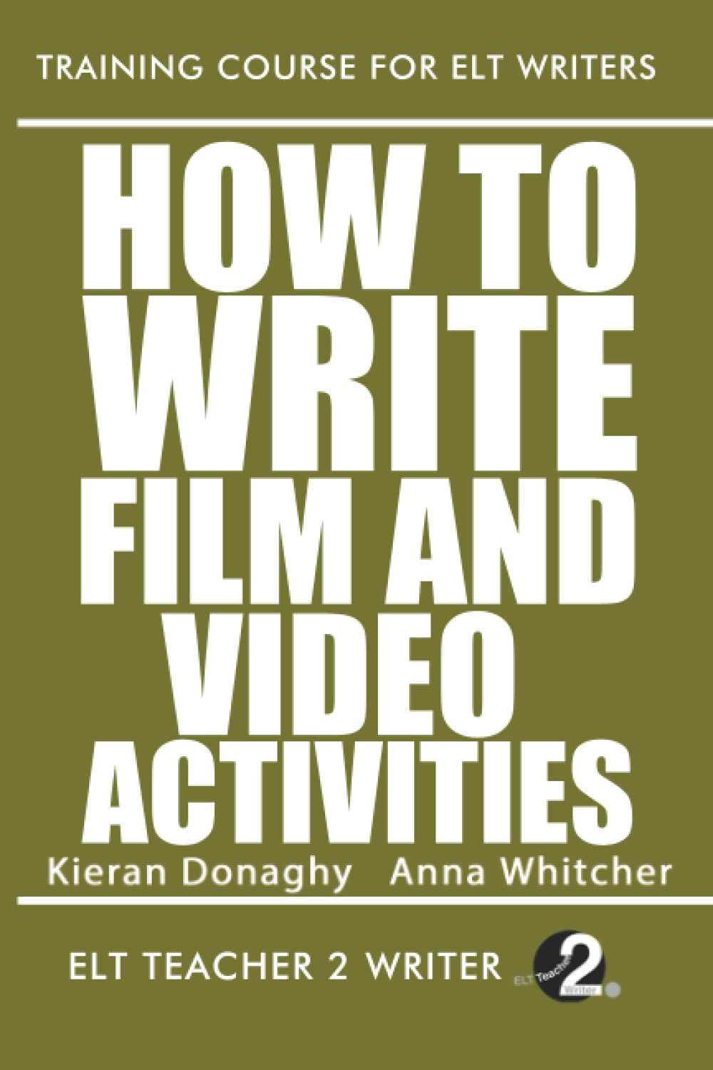 How To Write Film And Video Activities (Training Course For ELT Writers)