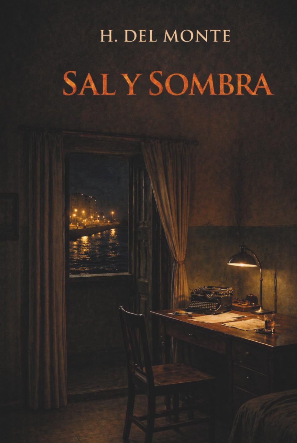 Sal y Sombra: Ya Eres un Hombre (Serie Eric Miranda)