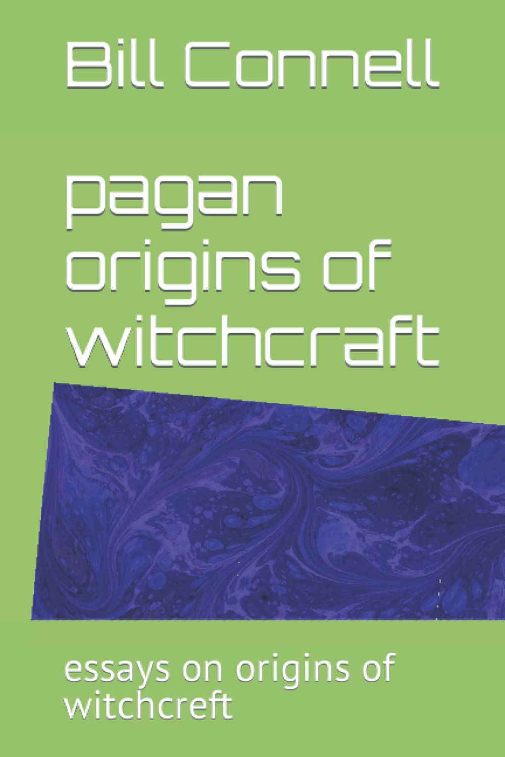 pagan origins of witchcraft: essays on origins of witchcreft