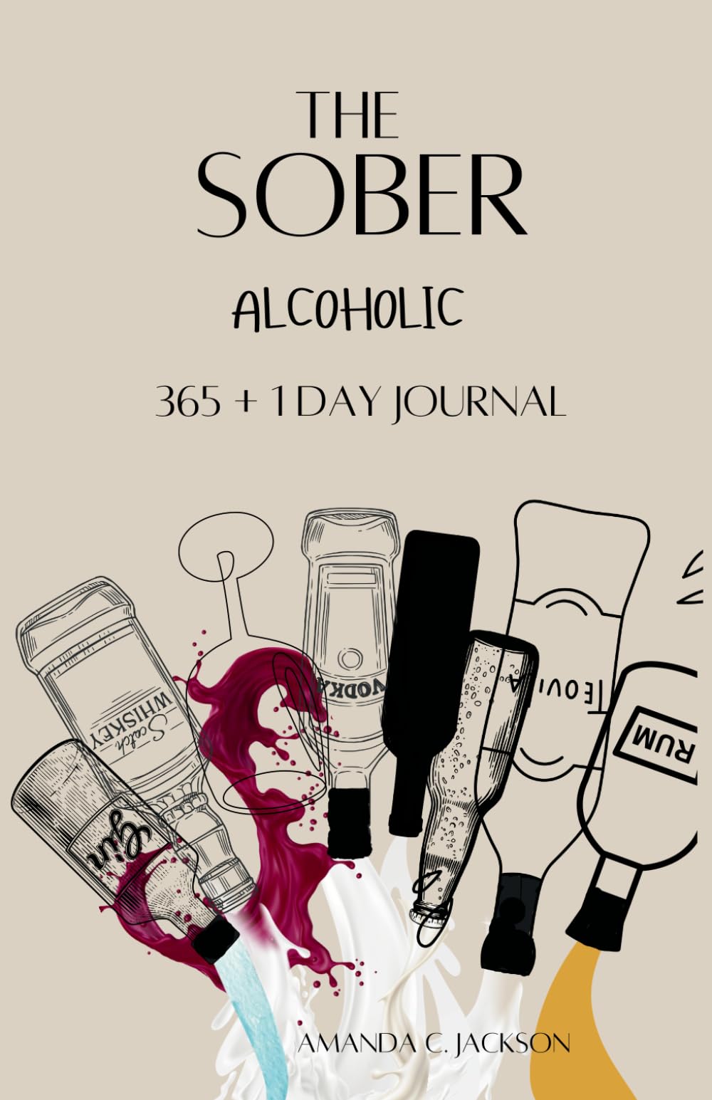 The Sober Alcoholic: 365 + 1 Day Journal
