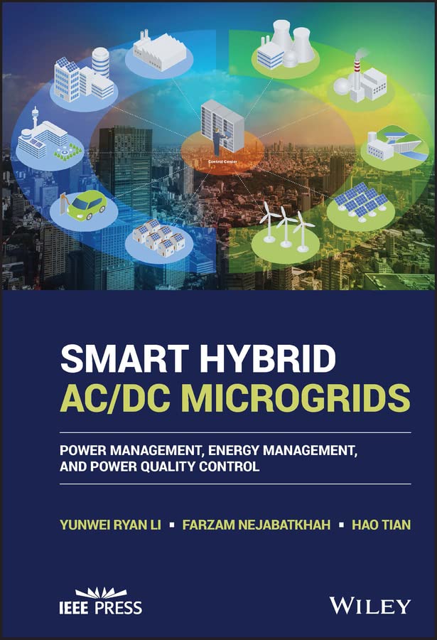 Smart Hybrid AC/DC Microgrids: Power Management, Energy Management, and ...