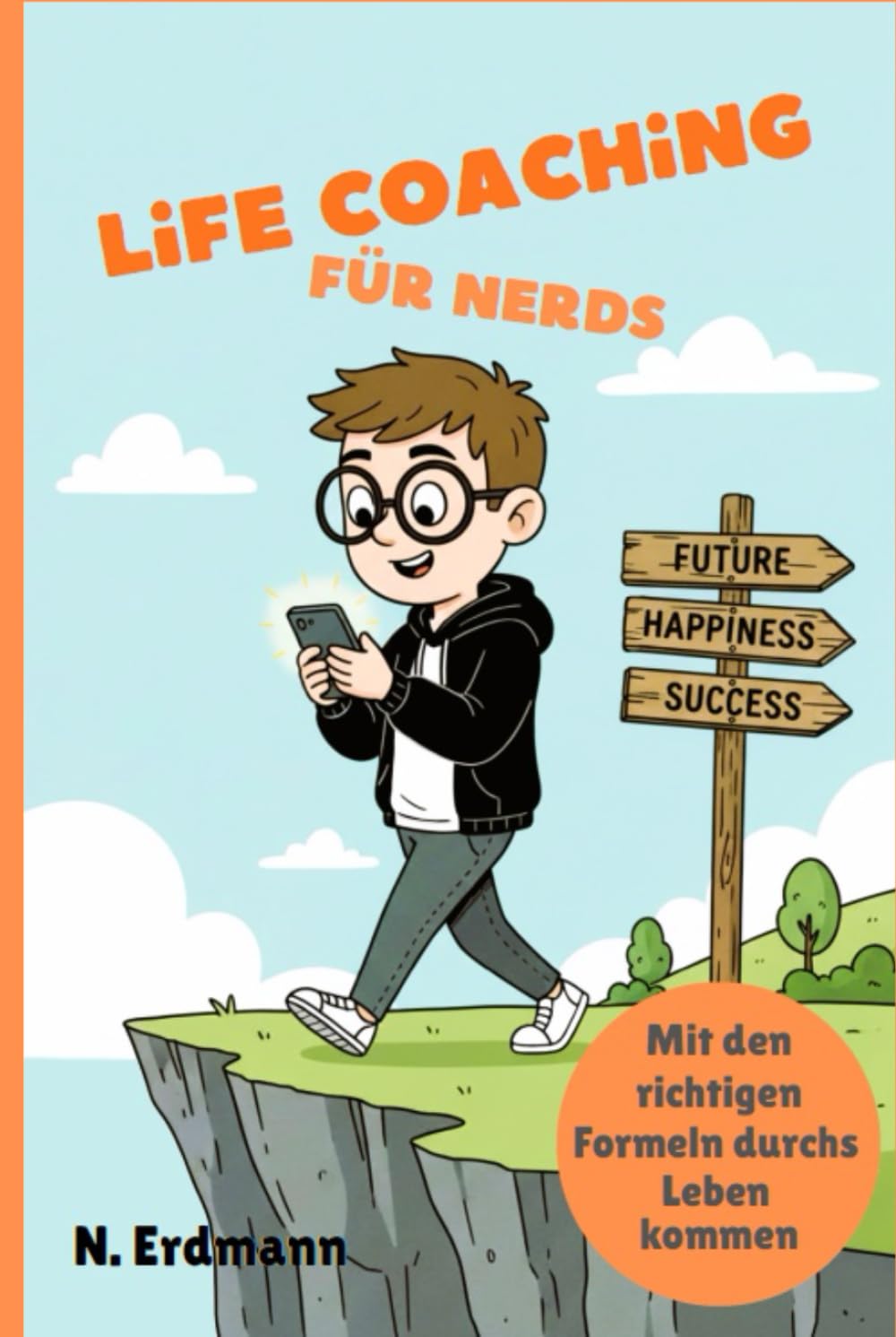 Life Coaching für Nerds: Mit den richtigen Formeln durchs Leben kommen