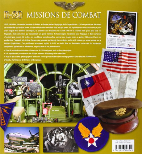 B-29 missions de combat : Témoignages uniques d'équipages de superfortress au-dessus du Pacifique e