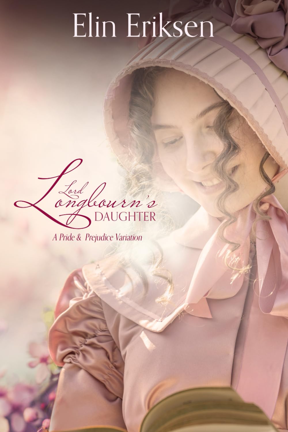 Lord Longbourn's Daughter: A Pride and Prejudice variation