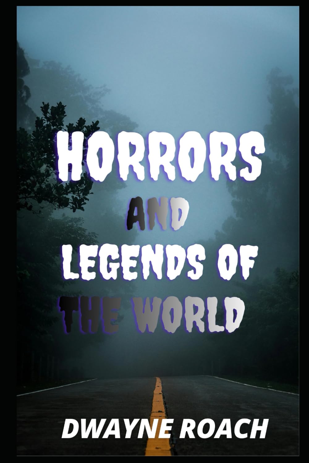 Horrors and Legends of the World