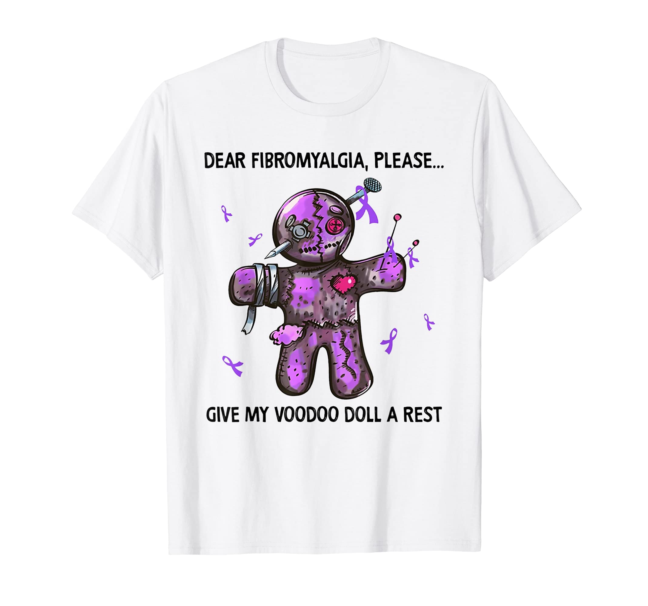 Dear Fibromyalgia Please Give My Voodoo Doll A Rest T-ShirtOEKO-TEX STANDARD 100