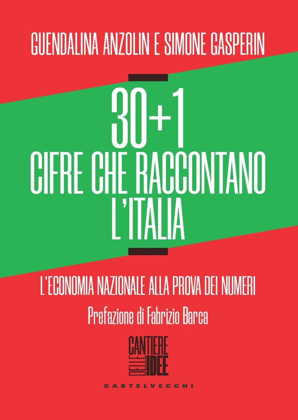 30+1 Cifre Che Raccontano L'italia. L’Economia Nazionale Alla Prova Dei Numeri - 4