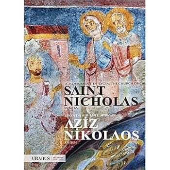 Likya'da Bir Anit: Myra'nin Aziz Nikolaos Klisesi - A Monument In Lycia: The Church Of Saint Nicholas In Myra
