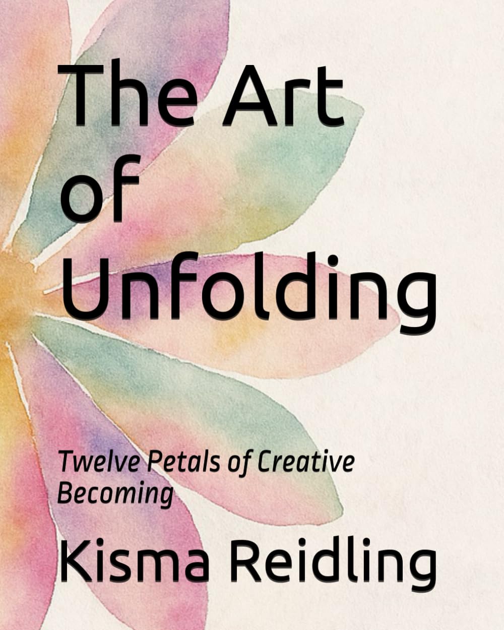 The Art of Unfolding Twelve Petals essai art thérapie et épanouissement personnel