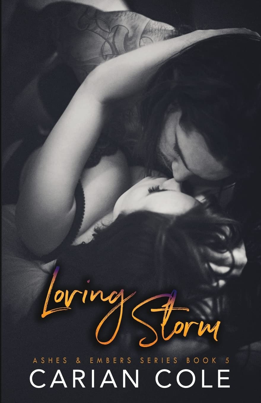 Loving Storm: Volume 5 (Ashes & Embers)