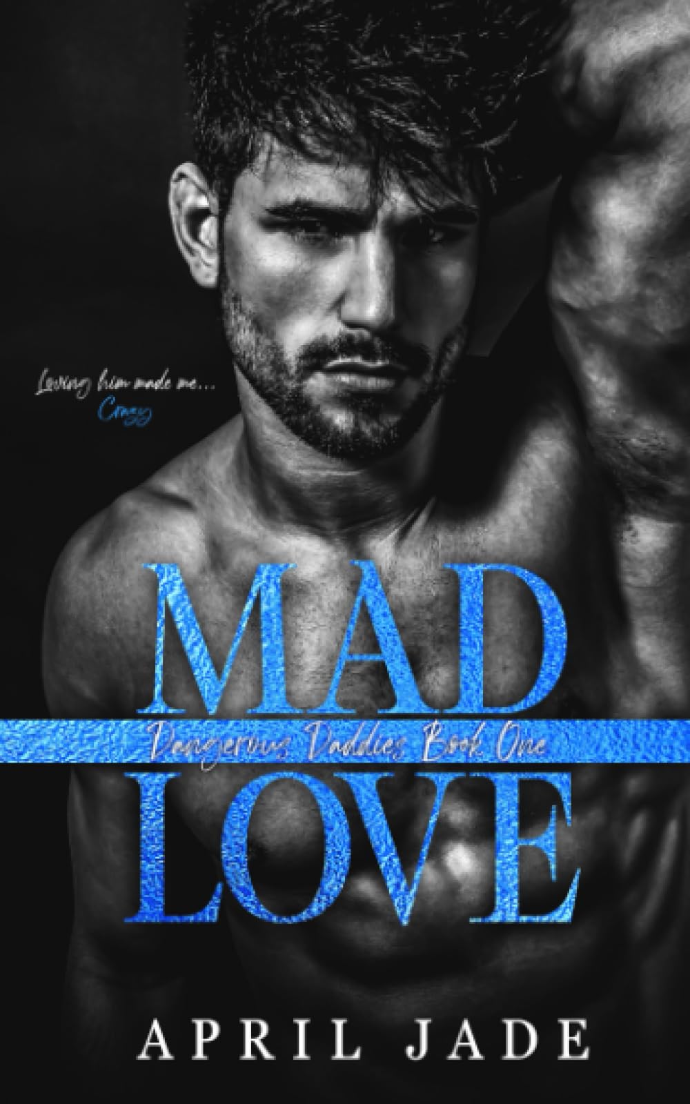 Mad Love: MM Mafia Daddy Romance: 1 (Dangerous Daddies)