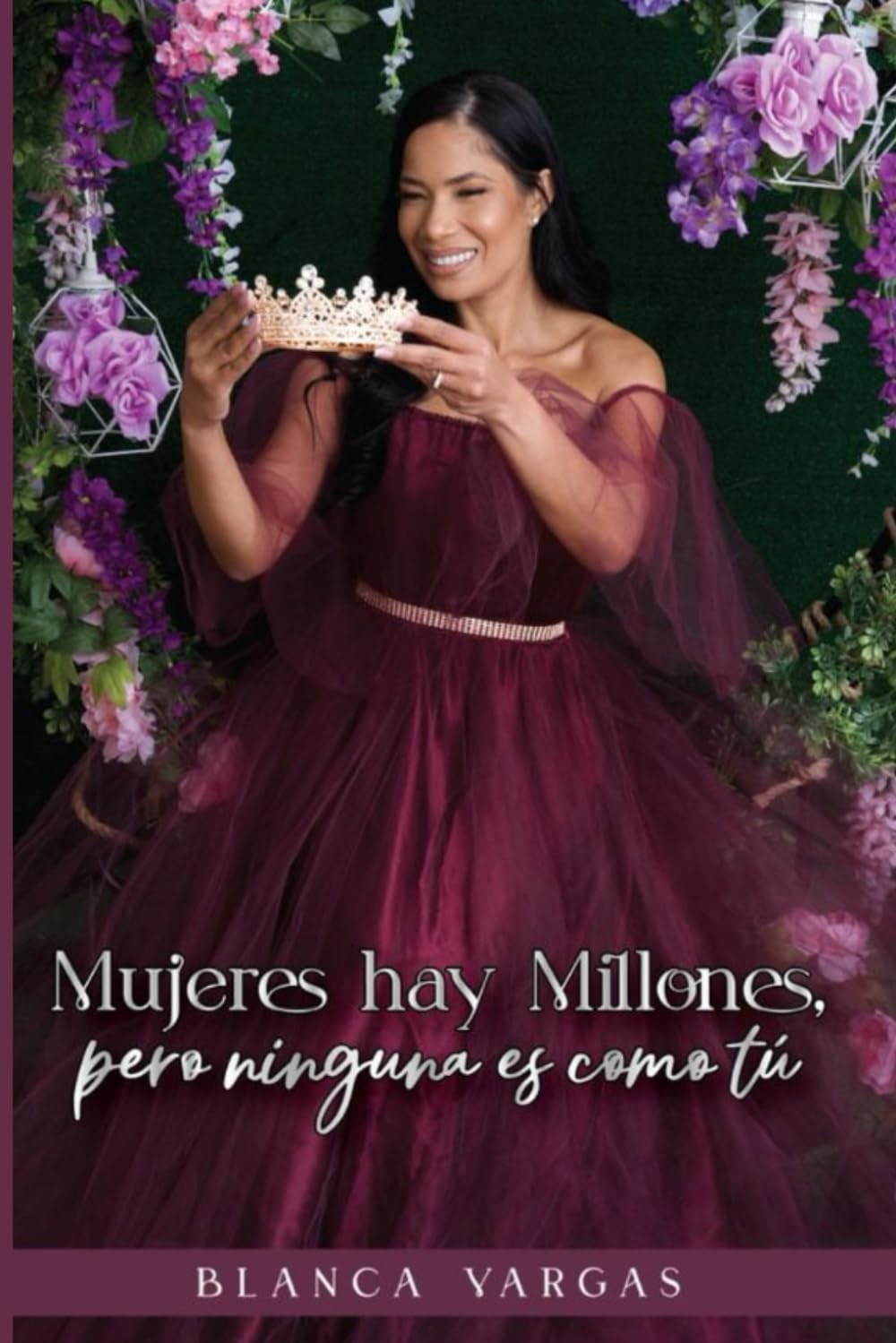 Mujeres hay millones, pero ninguna es como tú (Spanish Edition)