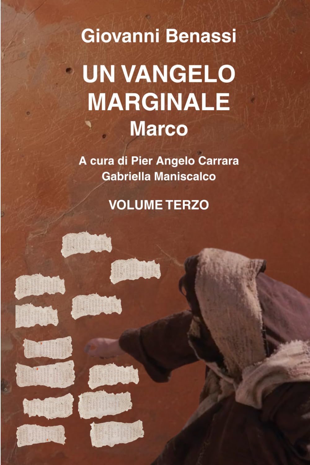 Un Vangelo Marginale Marco Volume Terzo