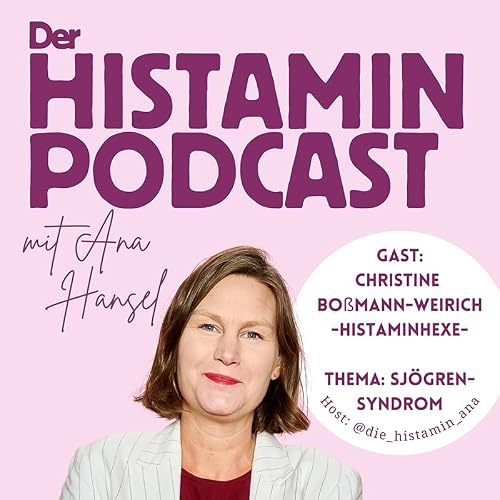 Autoimmunerkrankungen wie das Sj&ouml;gren Syndrom als m&ouml;glicher Ausl&ouml;ser einer Histamin-Intoleranz &ndash; Interview mit Christine Bo&szlig;mann-Weirich (Histaminhexe)